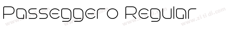 Passeggero Regular字体转换 Passeggero Regular字体转换